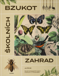 Bzukot školních zahrad. Od tereziánských reforem po dnešek